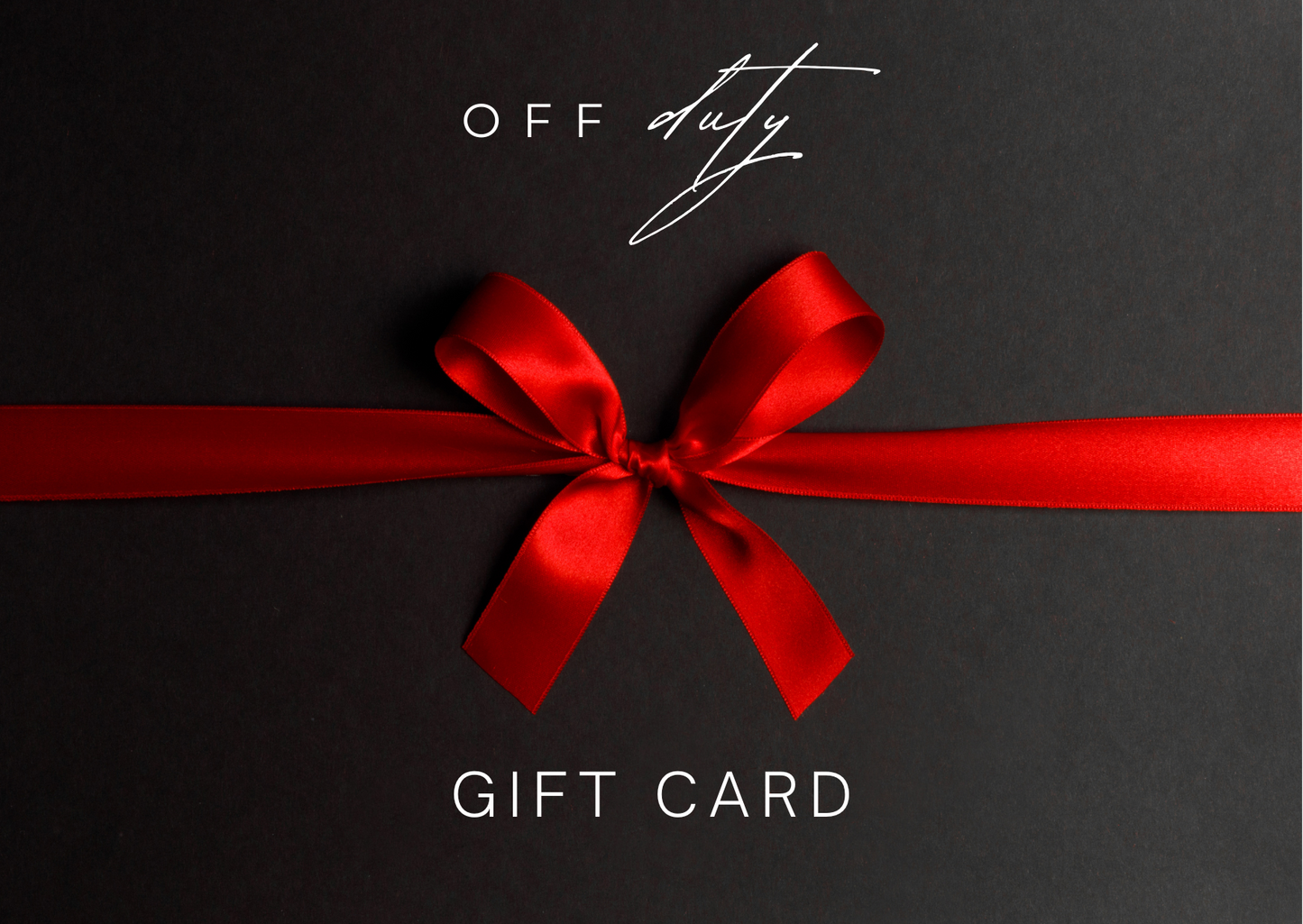 OFF DUTY gift card